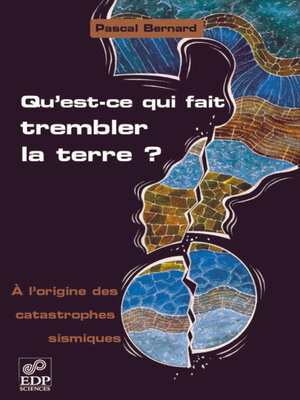 cover image of Qu'est-ce qui fait trembler la Terre ?